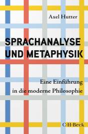 Sprachanalyse und Metaphysik Eine Einführung in die Philosophie