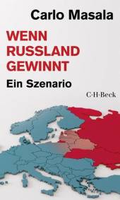 Wenn Russland gewinnt Ein Szenario 7. Auflage