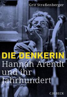 Die Denkerin Hannah Arendt und ihr Jahrhundert