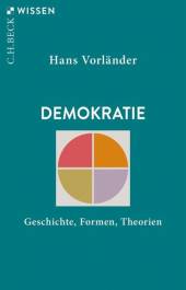 Demokratie Geschichte, Formen, Theorien 5., überarbeitete Auflage 2025
(1. Aufl. 2003)