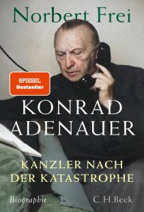 Konrad Adenauer Kanzler nach der Katastrophe