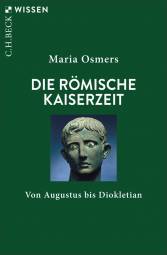 Die römische Kaiserzeit Von Augustus bis Diokletian