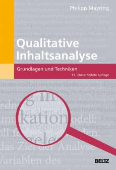 Qualitative Inhaltsanalyse Grundlagen und Techniken 13., überarbeitete Auflage