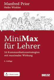 MiniMax für Lehrer 16 Kommunikationsstrategien mit maximaler Wirkung 6. Auflage
E-Book inside
