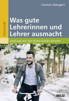 Was gute Lehrerinnen und Lehrer ausmacht Und was wir von ihnen lernen können