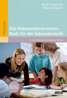 Das Klassenlehrer:innen-Buch für die Sekundarstufe Mit Online-Materialien 2., überarbeitete Auflage 2023