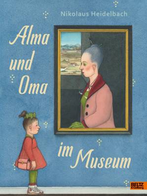 Alma und Oma im Museum Vierfarbiges Bilderbuch