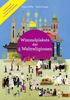 Wimmelplakate der 5 Weltreligionen 5 Plakate und 6 große Infokarten mit über 200 Sachtexten