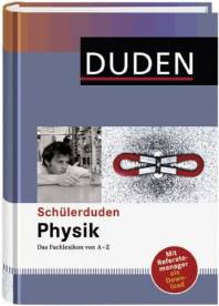 Schülerduden <br> Physik Das Fachlexikon von A - Z Mit Referatemanager als Download