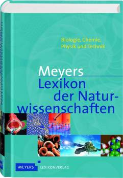 Meyers Lexikon der Naturwissenschaften Biologie, Chemie, Physik und Technik