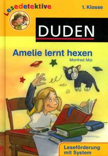 Amelie lernt hexen  Leseförderung mit System 1. Klasse