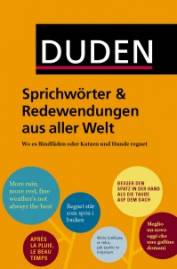 Sprichwörter und Redewendungen aus aller Welt Wo es Katzen und Hunde regnet