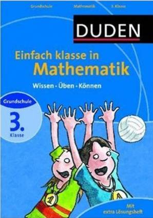 Einfach klasse in Mathematik Grundschule 3. Klasse Wissen-Üben-Können