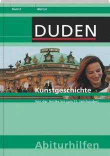 DUDEN - Kunstgeschichte Von der Antike bis zum 21. Jahrhundert 2009 / Nachdruck 2015
