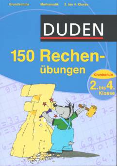 Duden - 150 Rechenübungen Grundschule -  2. bis 4. Klasse