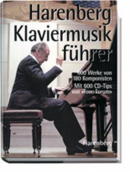 Harenberg Klaviermusikführer 600 Werke vom Barock bis zur Gegenwart Geleitwort von Martha Argerich

2. Auflage