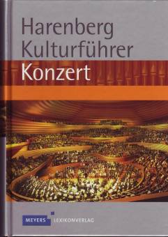 Harenberg Kulturführer Konzert  7., völlig neu bearbeitete Auflage
