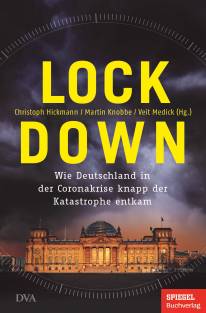 Lockdown Wie Deutschland in der Coronakrise knapp der Katastrophe entkam