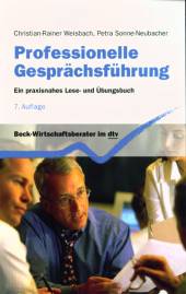 Professionelle Gesprächsführung Ein praxisnahes Lese- und Übungsbuch 7. Auflage