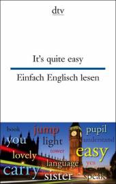 It´s quite easy / Einfach Englisch lesen  Illustriert von Louise Oldenbourg
dtv zweisprachig
Ausgewählt und übersetzt von Anne Rademacher