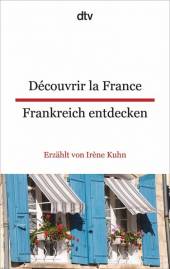 Découvrir la France - Frankreich entdecken  4. Aufl. 2023
(1. Aufl. 2017)