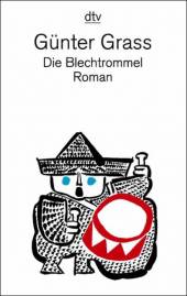 Die Blechtrommel Roman 17. Aufl. 2007 / 1. Aufl. 1959