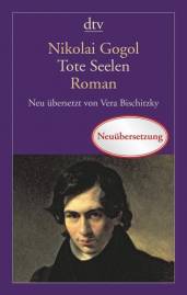 Tote Seelen Roman Übersetzung: Bischitzky, Vera
Originaltitel: Pochozdenija Cickova ili Mertvye duszi. Poema
5. Aufl.