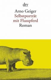 Selbstporträt mit Flusspferd Roman 3. Aufl.