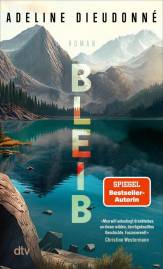 Bleib Roman Aus dem Französischen von Sina de Malafosse