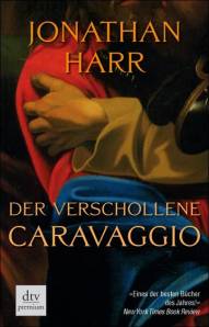 Der verschollene Caravaggio  Deutsch von Gabriele Bonhoeffer