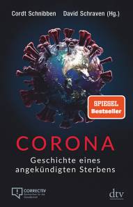 Corona Geschichte eines angekündigten Sterbens Originalausgabe

3. Auflage 2020