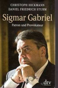 Sigmar Gabriel Patron und Provokateur