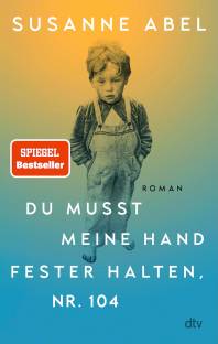 Du musst meine Hand fester halten, Nr. 104 Roman