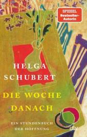 Die Woche danach Ein Stundenbuch der Hoffnung
