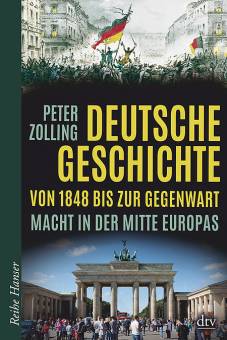Deutsche Geschichte von 1848 bis zur Gegenwart Macht in der Mitte Europas Bearbeitete und erweiterte Neuausgabe