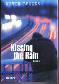 Kissing the Rain  Roman