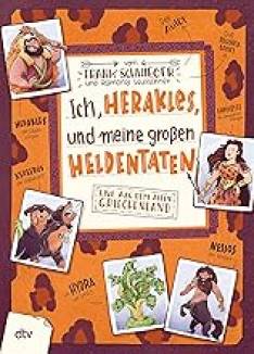 Ich, Herakles, und meine großen Heldentaten Live aus dem alten Griechenland