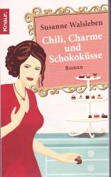 Chilli, Charme und Schokoküsse Roman