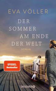 Der Sommer am Ende der Welt Roman