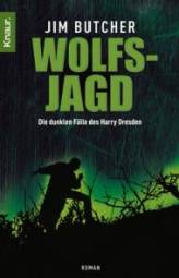 Wolfsjagd Die dunklen Fälle des Harry Dresden Roman