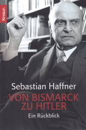 Von Bismarck zu Hitler Ein Rückblick