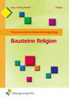 Bausteine Religion Praxisorientierte Heilerziehungspflege Lehr-/Fachbuch