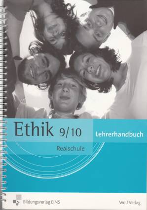 Ethik 9/10 Realschule Lehrerhandbuch