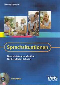 Sprachsituationen Deutsch/ Kommunikation für berufliche Schulen mit CD-ROM