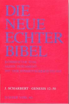 Genesis 12-50 Die Neue Echter Bibel 3., unveränderte Auflage 2000 / 1. Aufl. 1986