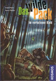 Das wilde Pack im verbotenen Wald