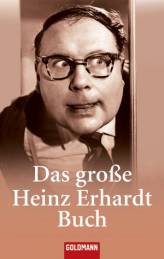 Das große Heinz Erhardt Buch  Mit Illustrationen von Dieter Harzig