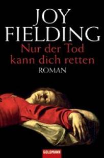 Nur der Tod kann dich retten Roman