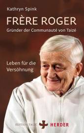 Frère Roger - Gründer der Communauté von Taizé Leben für die Versöhnung