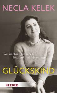 Glückskind Aufwachsen zwischen Istanbul und Bückeburg